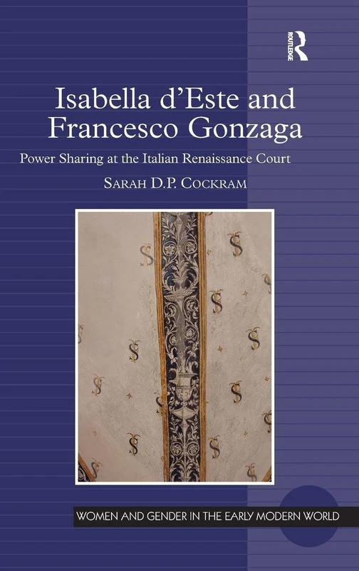 Routledge - Isabella d'Este and Francesco Gonzaga History Book