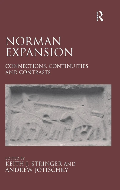 Routledge - Norman Expansion: Connections, Continuities and Contrasts