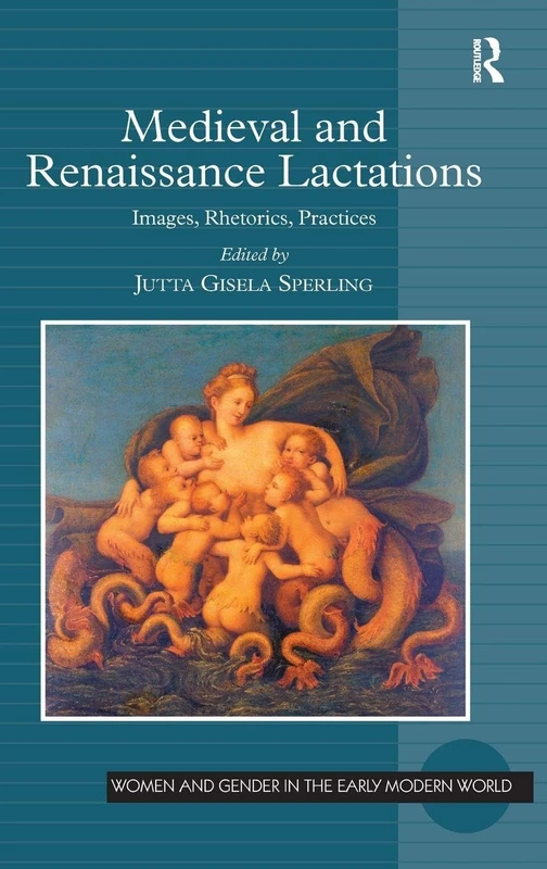 Routledge Medieval and Renaissance Lactations Academic Book