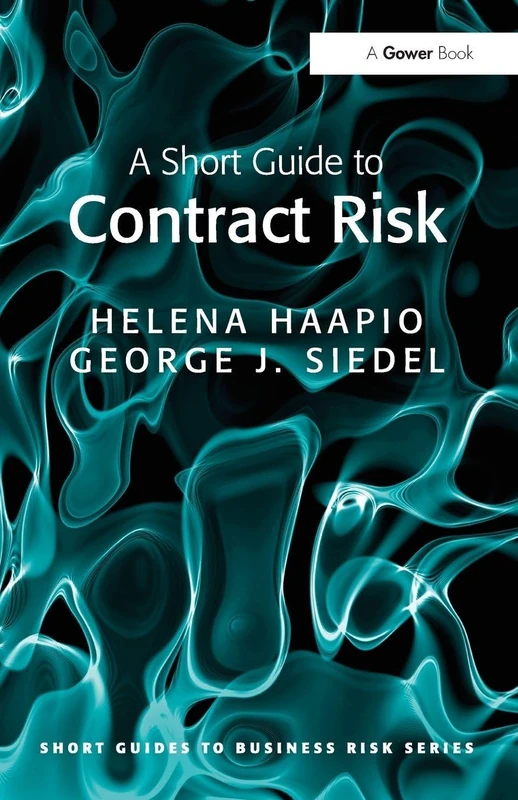 A Short Guide to Contract Risk (Short Guides to Business Risk)