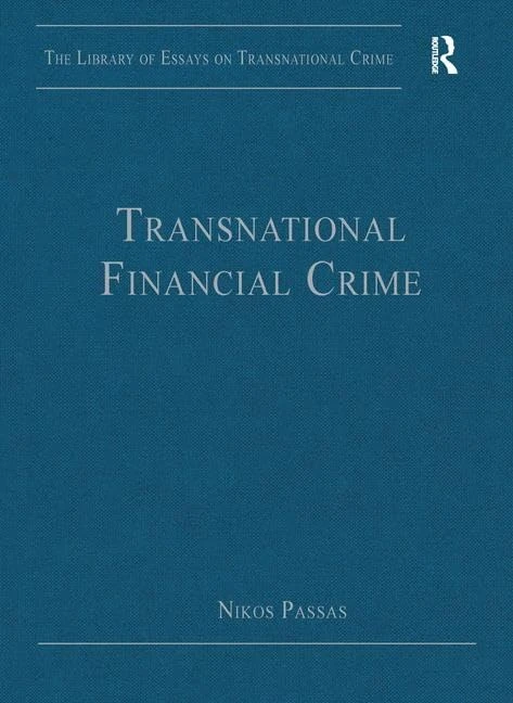 Transnational Financial Crime (The Library of Essays on Transnational Crime)