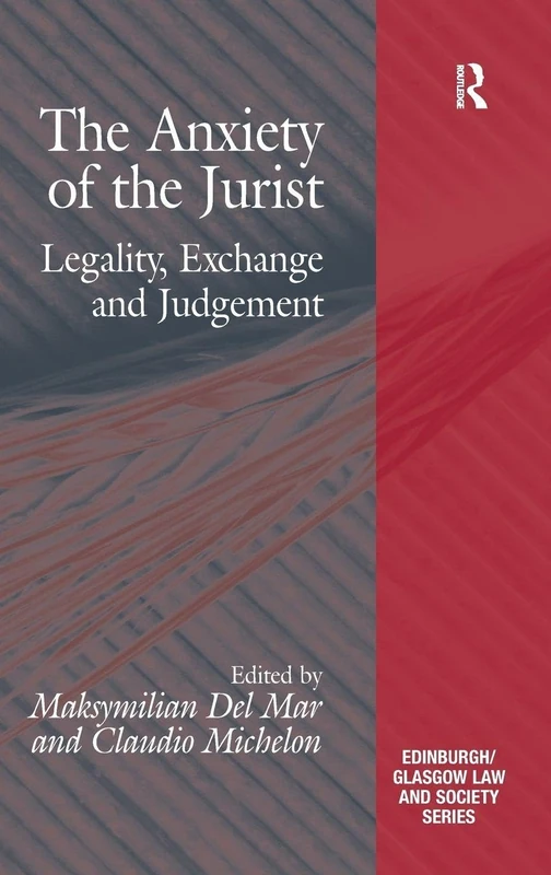 Routledge - The Anxiety of the Jurist (Critical Studies)