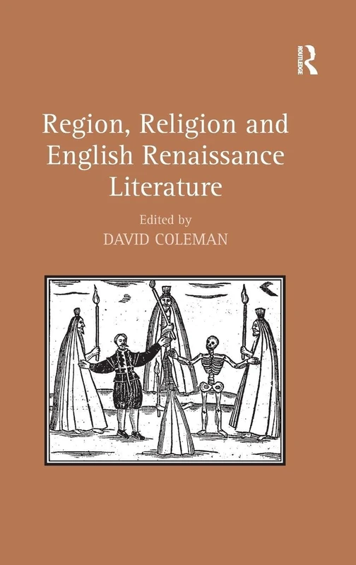 Routledge - Region, Religion and English Renaissance Literature
