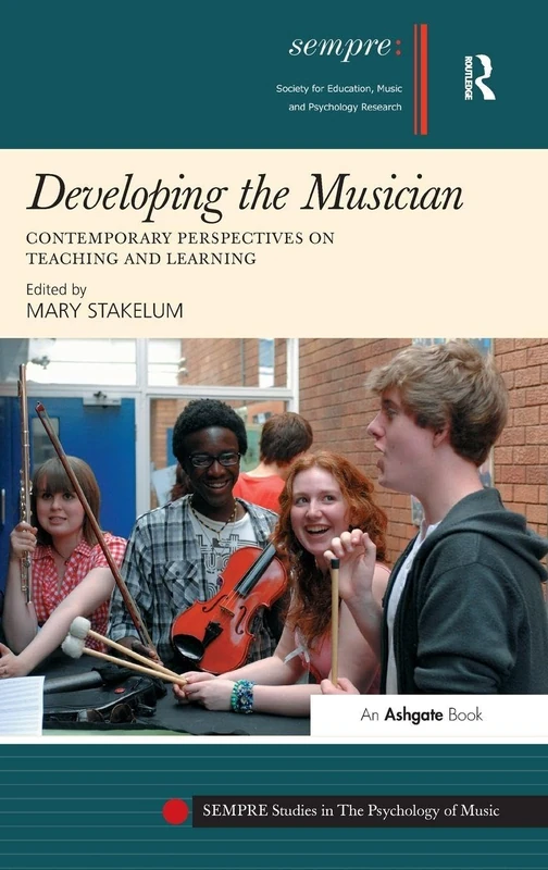 Routledge Developing the Musician - SEMPRE Studies Book