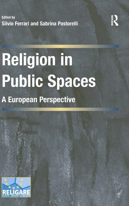 Routledge Religion in Public Spaces - European Perspective