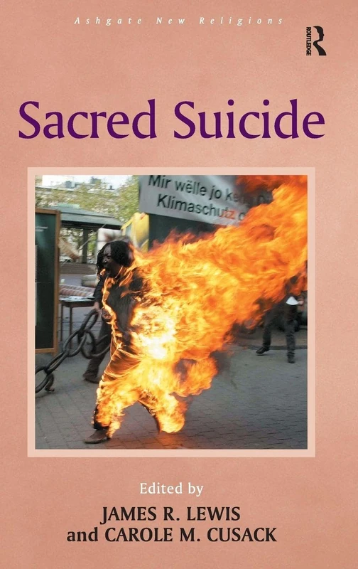 Routledge Sacred Suicide - New Religions Anthropology Book