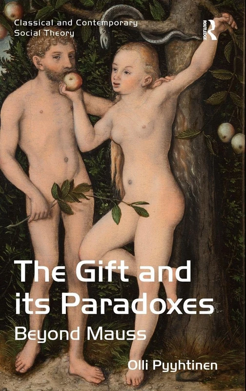 Routledge - The Gift and its Paradoxes Social Theory Book