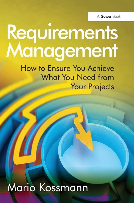 Requirements Management by Routledge - Project Success Guide