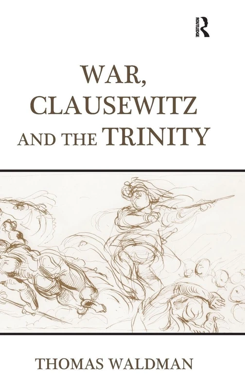 Routledge - War, Clausewitz and the Trinity Book