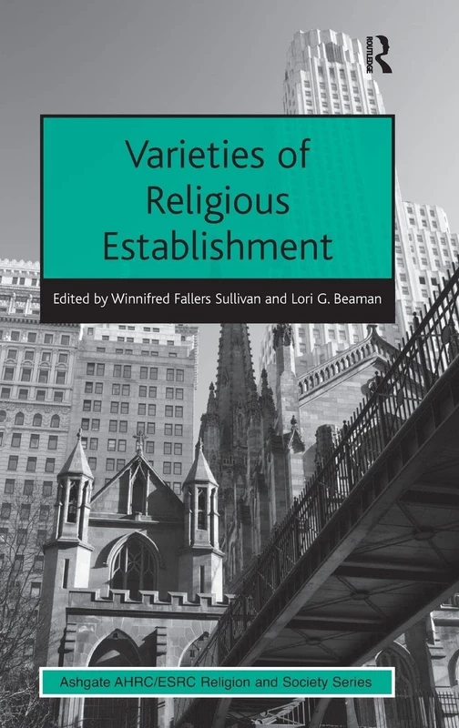 Varieties of Religious Establishment (AHRC/ESRC Religion and Society Series)