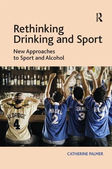Routledge - Rethinking Drinking and Sport Book