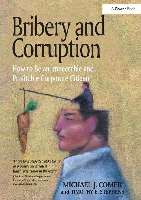 Bribery and Corruption: How to Be an Impeccable and Profitable Corporate Citizen