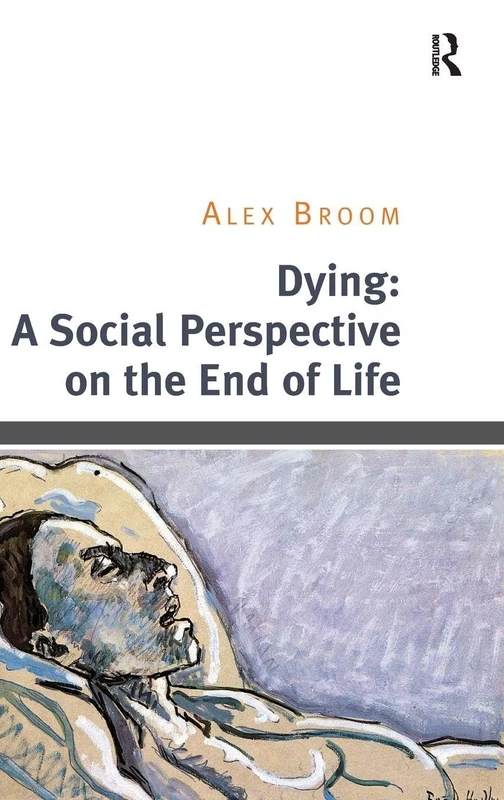 Dying: A Social Perspective on the End of Life