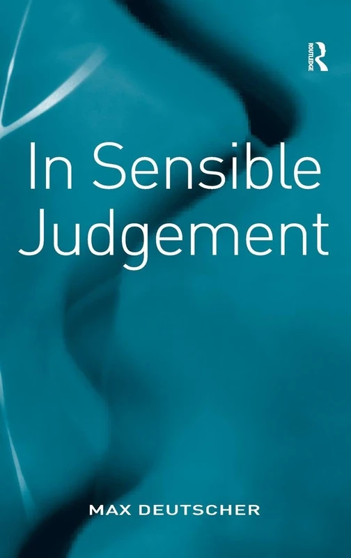 Routledge In Sensible Judgement - Philosophical Reflection Book