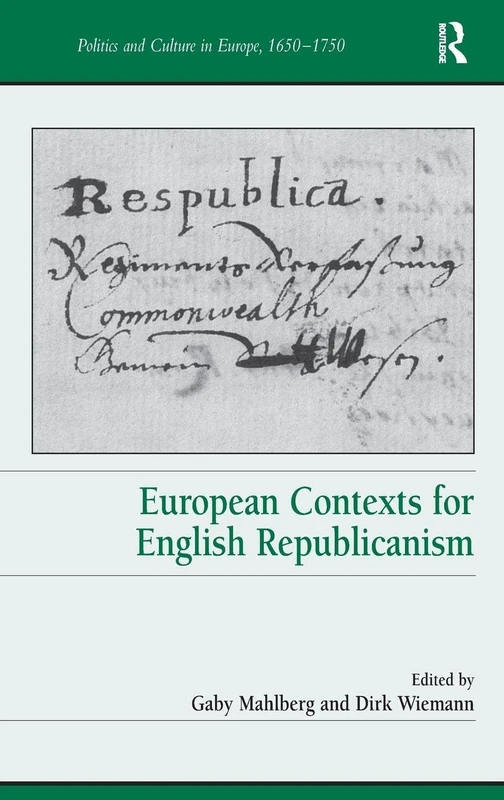 Routledge - European Contexts for English Republicanism Book