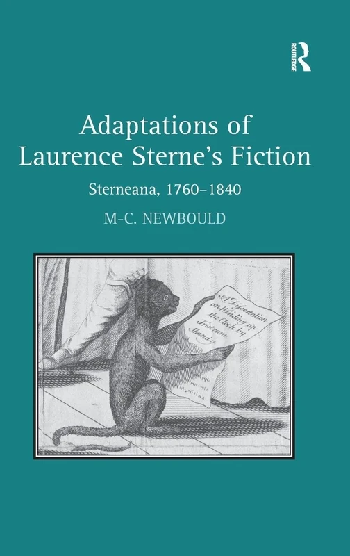 Adaptations of Laurence Sterne's Fiction: Sterneana, 1760–1840