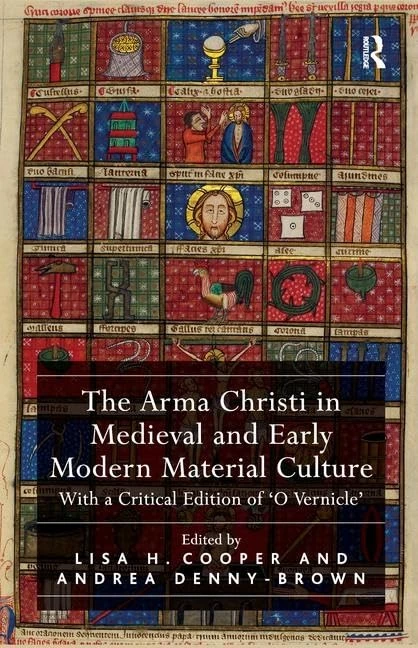 Routledge - The Arma Christi in Medieval and Early Modern Culture