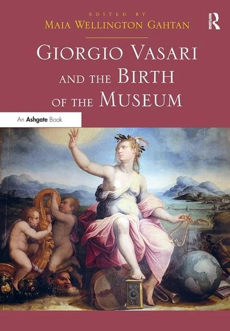 Routledge - Giorgio Vasari and the Birth of the Museum