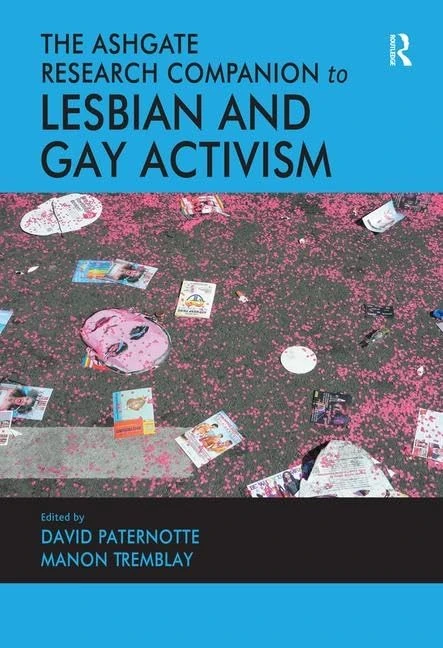 Routledge - The Ashgate Research Companion to Lesbian and Gay Activism