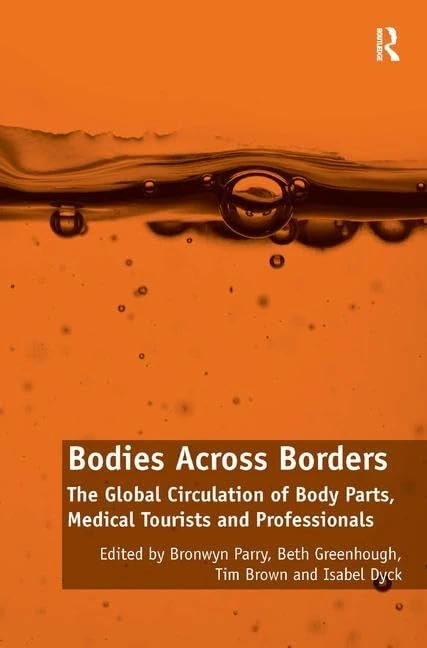 Routledge - Bodies Across Borders - Medical Sociology Book