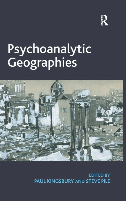 Routledge Psychoanalytic Geographies - Academic Text