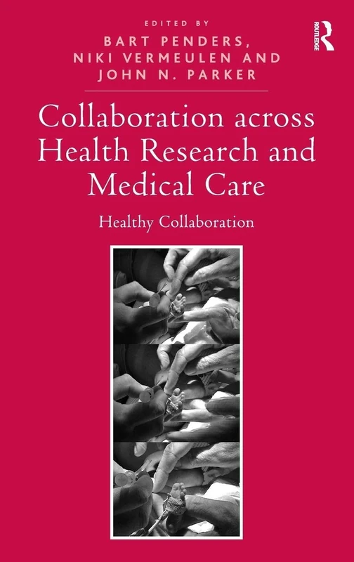 Collaboration across Health Research and Medical Care: Healthy Collaboration