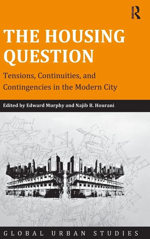 Routledge - The Housing Question: Modern City Urban Studies
