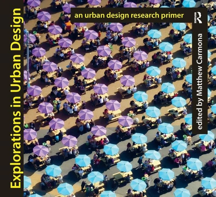 Explorations in Urban Design: An Urban Design Research Primer