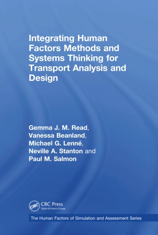 CRC Press - Integrating Human Factors and Systems Thinking