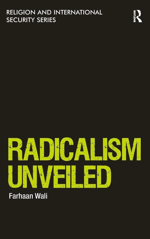 Radicalism Unveiled (Religion and International Security)