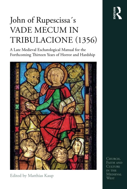 Routledge - John of Rupescissa's Vade Mecum in Tribulatione