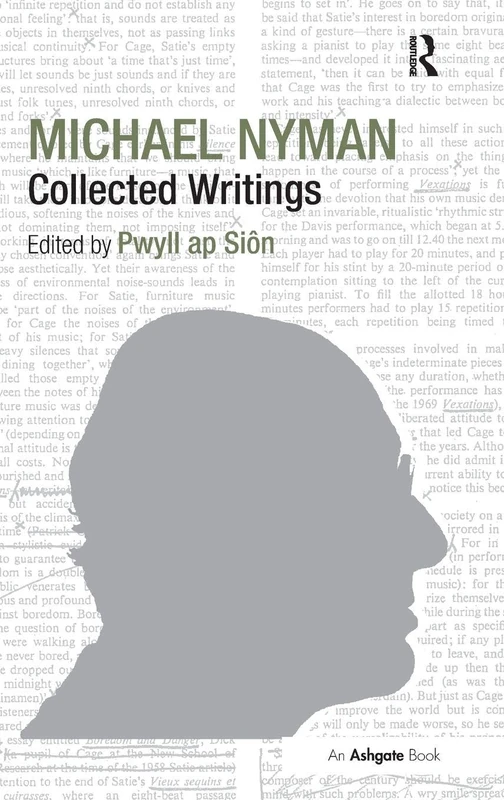 Michael Nyman: Collected Writings