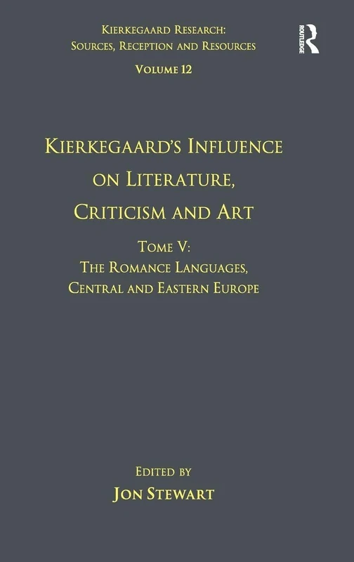 Routledge Kierkegaard's Influence on Literature and Art Vol 5