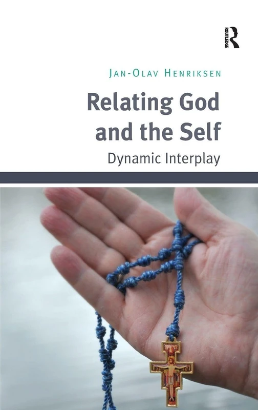 Relating God and the Self: Dynamic Interplay