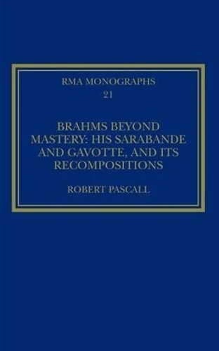 Routledge Brahms Beyond Mastery - Royal Musical Association