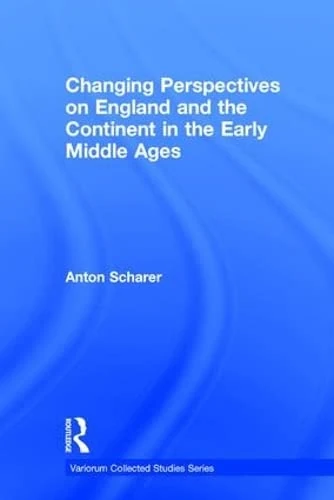 Routledge - Changing Perspectives on England and the Continent