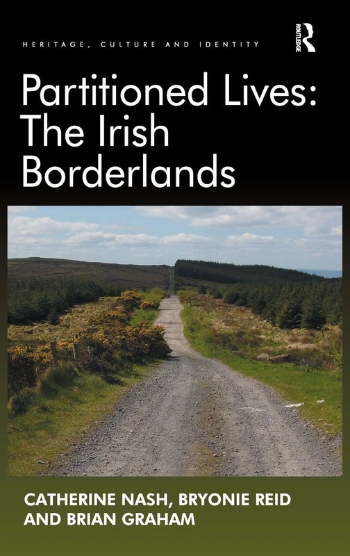 Routledge - Partitioned Lives: The Irish Borderlands Book