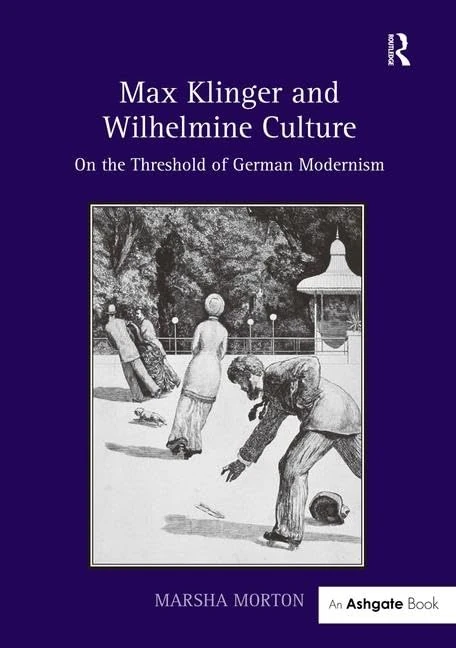 Max Klinger and Wilhelmine Culture: On the Threshold of German Modernism - Image 1
