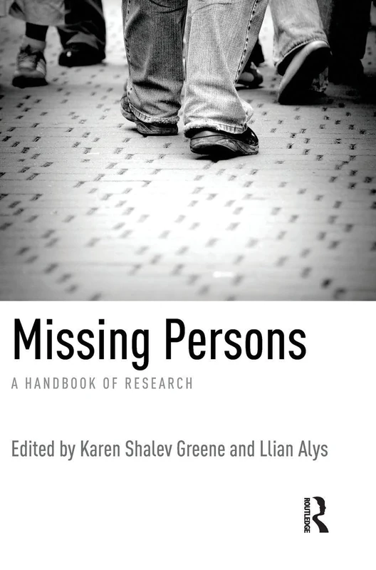 Missing Persons: A handbook of research