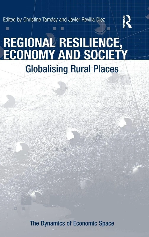 Routledge - Regional Resilience, Economy and Society Book