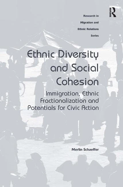 Routledge Ethnic Diversity and Social Cohesion Research Book