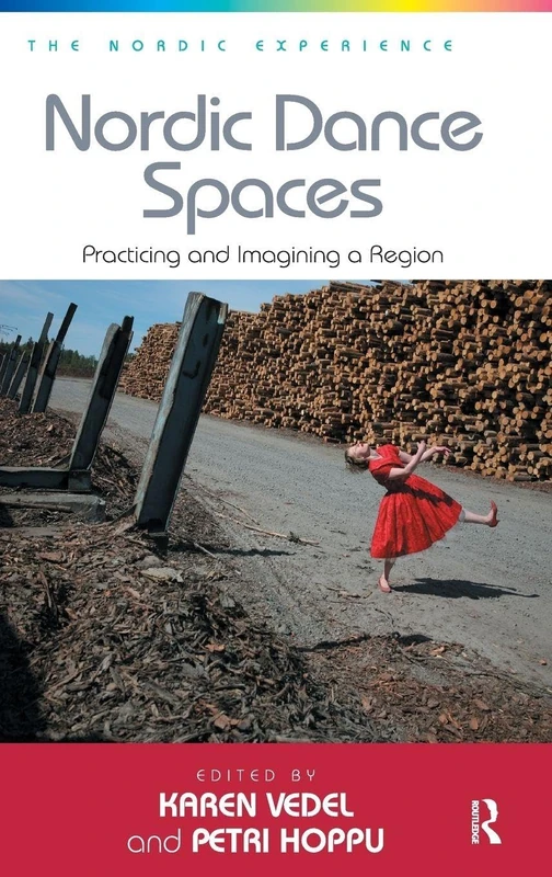 Routledge Nordic Dance Spaces - Practicing and Imagining a Region