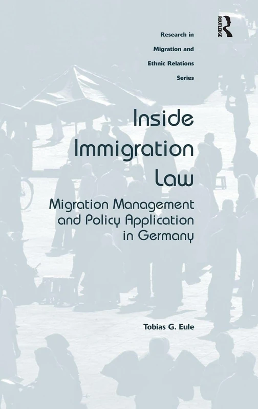 Routledge Inside Immigration Law - German Migration Policy