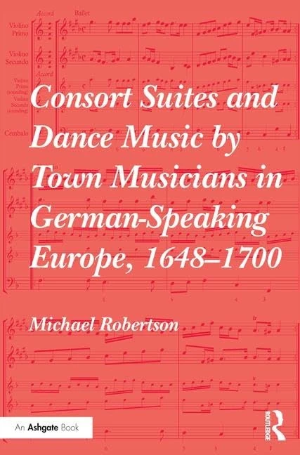 Consort Suites and Dance Music - Routledge Music History
