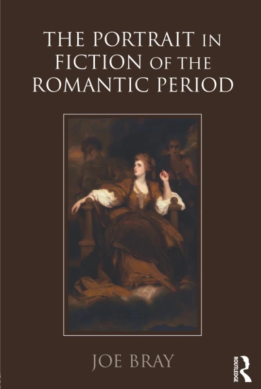 The Portrait in Fiction of the Romantic Period