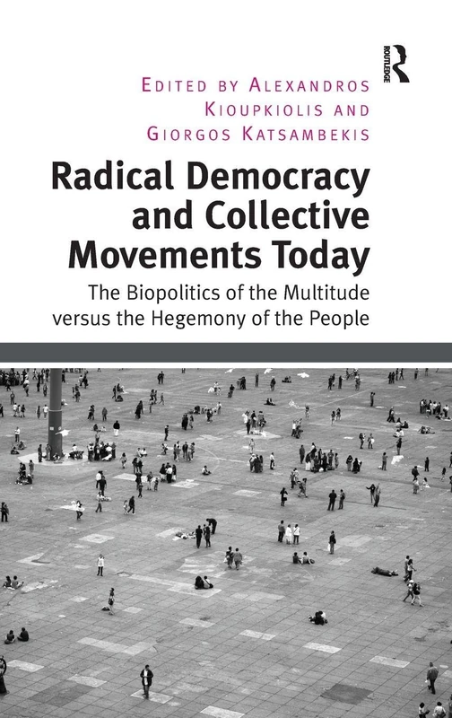 Routledge - Radical Democracy and Collective Movements Today