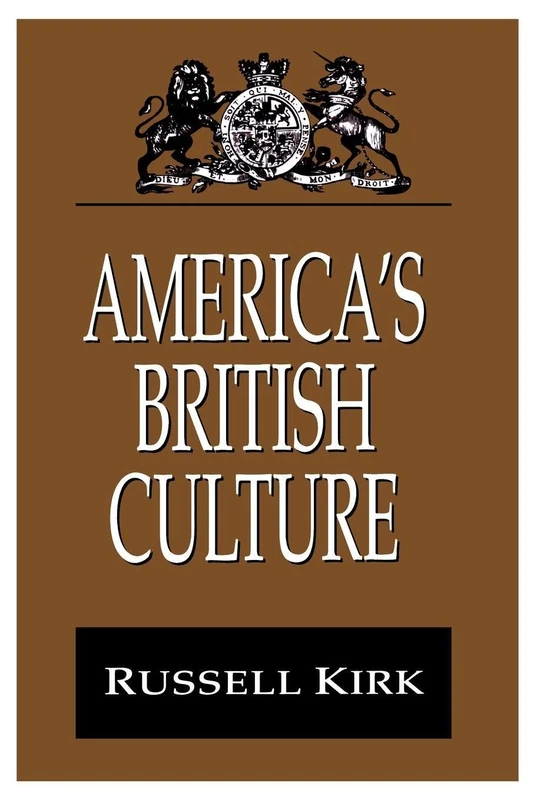 America's British Culture (Library of Conservative Thought)