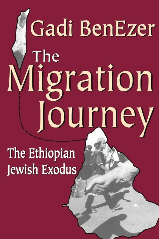 The Migration Journey: The Ethiopian Jewish Exodus (Memory and Narrative)