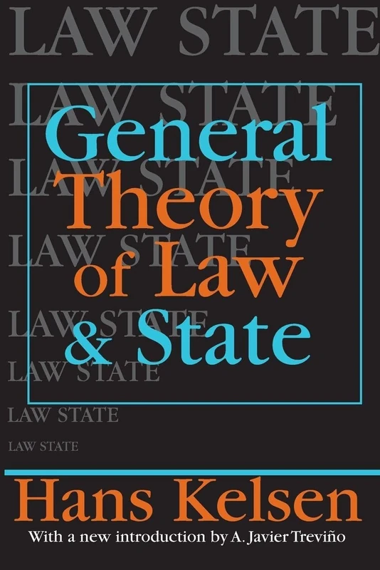 General Theory of Law and State (Law & Society Series)