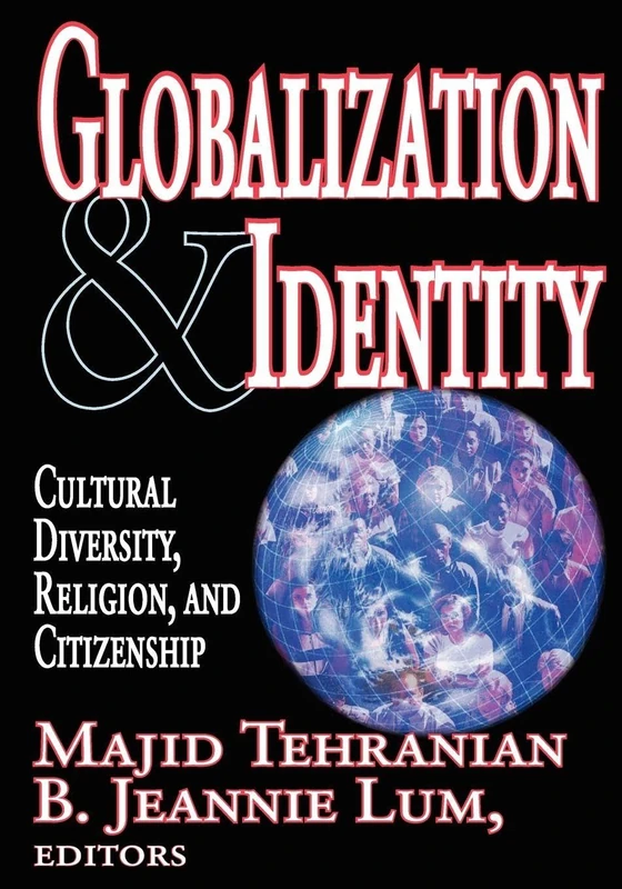 Globalization and Identity: Cultural Diversity, Religion, and Citizenship: 10 (Peace and Policy)